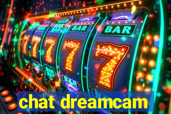 chat dreamcam